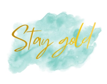 Stay Gold - The Outsiders Musical Sticker - Musical Theater Quote Vinyl Decal for Laptops, Water Bottles, etc.