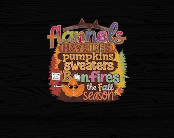 Flannels, Hayrides, Pumpkins, Sweaters, Bonfires PNG, Sublimation Design DIGITAL, Halloween Pumpkin