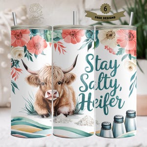 Stay Salty Heifer Tumbler Wrap, Funny Highland Cow 20 oz Skinny Tumbler Sublimation Design, Sarcastic PNG Digital Download