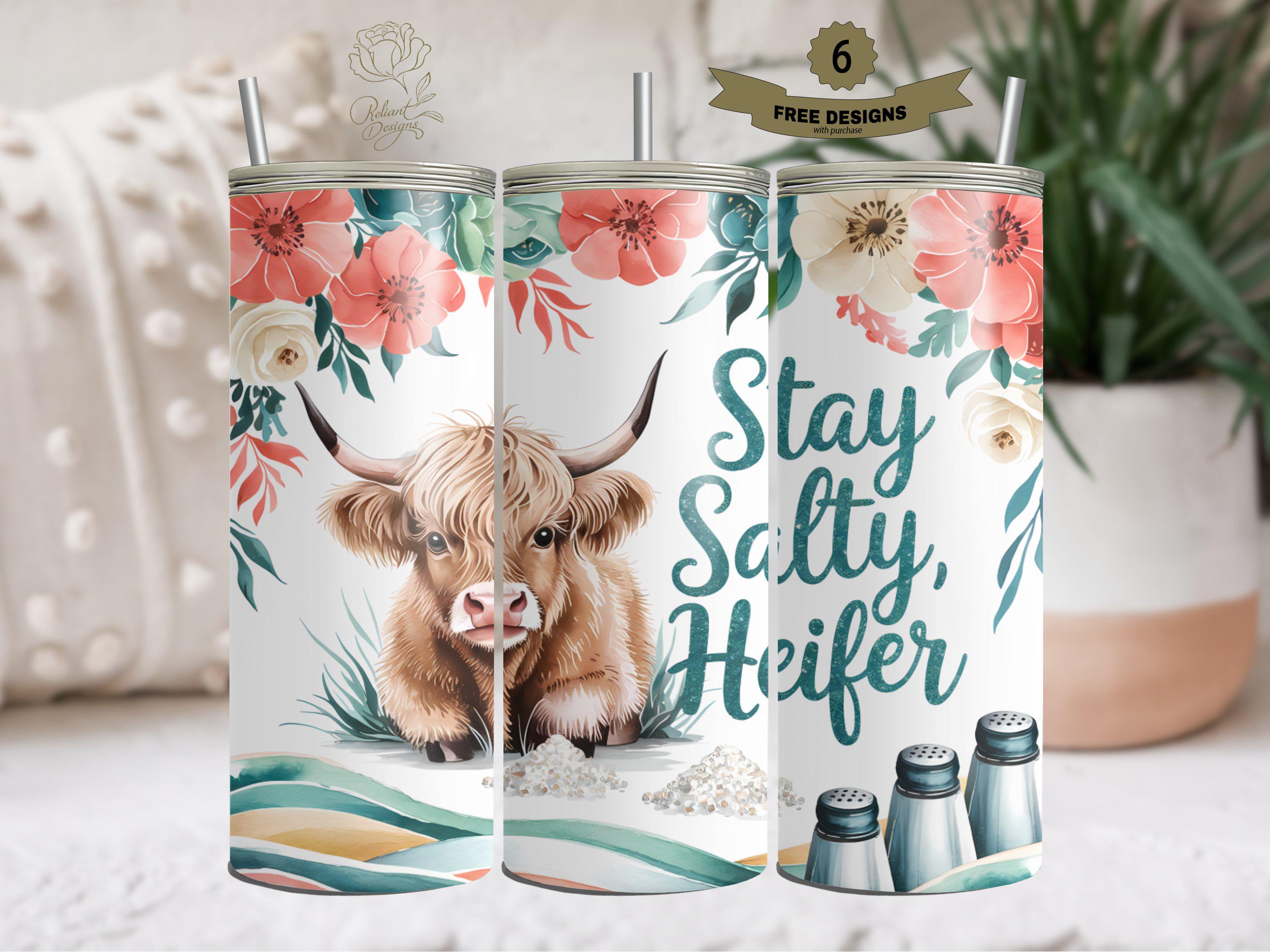 Stay Salty Heifer Tumbler Wrap, Funny Highland Cow 20 Oz Skinny