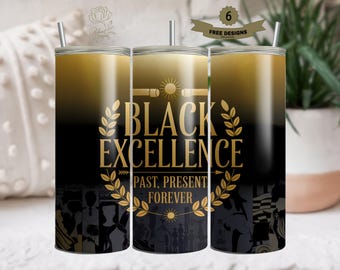 Black Excellence Tumbler Wrap | 20oz Skinny Tumbler PNG (Digital Download)