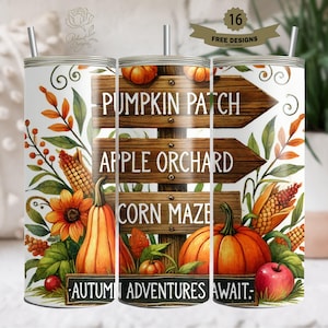 Pumpkin Patch Apple Orchard Corn Maze Autumn Adventures Await Tumbler Wrap 20 oz Skinny Tumbler Sublimation Design