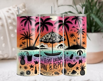 Summer Beach Tumbler Wrap, Float Drink Tan Repeat, 20oz Skinny Tumbler (PNG)