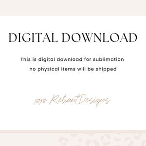 Digital Download Sublimation Design Template, No Physical Item, Printable Graphic File for Crafting and DIY Projects