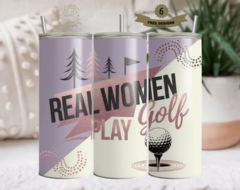 Funny Women Golf Tumbler Wrap 20 oz Skinny Tumbler Real Women Play Golf Sublimation Design Digital Download PNG, Girl Golfing Tumbler