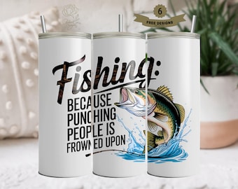 Funny Fishing Tumbler Wrap Design: Fisherman Gift (Digital Download)