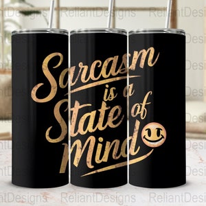 Sarcasm Tumbler Wrap, 20oz Skinny Sublimation Tumbler Design, Sarcastic Sublimation Wrap, Funny Tumbler PNG Downloads