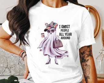 I Ghost People All Year Around PNG Design, Funny Halloween Digital Download, Coffee Ghost Sublimation Print, Trendy Ghost T-shirt PNG