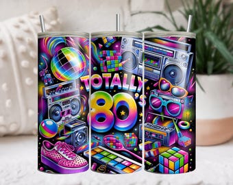 Totally 80's Retro Nostalgic Eighties 80s Baby 1980s Made Me 20oz Tumbler Wrap PNG Design Instant Digital Download Sublimation Tumbler