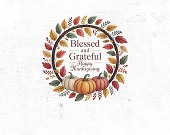 Gesegnet und dankbar Thanksgiving Sublimation PNG, Herbstlaub Design, Herbst Kürbisse, Thanksgiving T-Shirt Design, PNG für Hemden