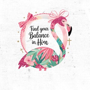 Find Your Balance PNG, Trendy Png, Faith Png, Christian Sublimation Design, Religious Png, Flamingo Png, Digital Download