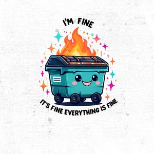 Snarky Sublimation Design, Digital Download, Emotional Dumpster Fire Tumbler Wrap, Hot Garbage Png