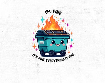 Snarky Sublimation Design, Digital Download, Emotional Dumpster Fire Tumbler Wrap, Hot Garbage Png