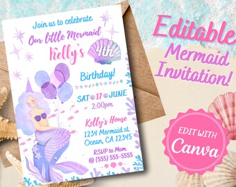 May include: Editable mermaid birthday party invitation featuring a purple and blue mermaid illustration, balloons, and the text "Join us to celebrate our little mermaid Kelly's 4th Birthday! SAT 17 JUNE 2:00pm Kelly's House 1234 Mermaid st. Ocean, CA 12345 RSVP to Mom @(555) 555-5555" and "Editable Mermaid Invitation! EDIT WITH Canva".