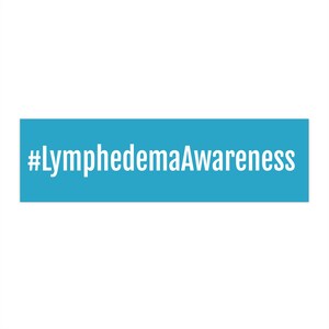 Lymphedema Awareness Bumper Sticker