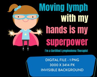 Lymfoedeemtherapeut Super Powers digitaal bestand om af te drukken