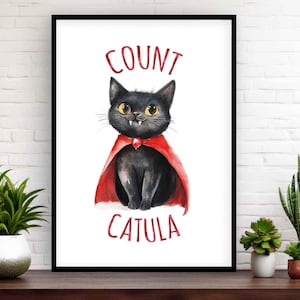 Peut inclure: Une impression encadrée à l'aquarelle représentant un chat noir avec des yeux jaunes et des crocs, portant une cape rouge. Le texte "COUNT CATULA" est écrit en rouge au-dessus et en dessous du chat. L'œuvre est affichée sur fond blanc.