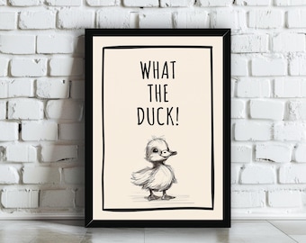 What the Duck Wall Art Print | Funny Cute Animal Typography Poster | Matte or Lustre Paper | Rude Saying Living Room Bedroom Home Decor Gift