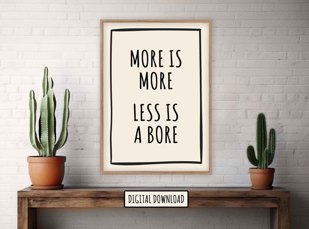 More is More Less is a Bore Digital Download Art | Instant Downloadable ...
