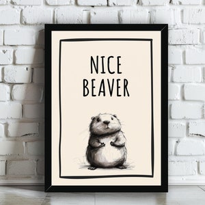 Bella stampa artistica da parete con castoro / Poster con tipografia di animali carini e divertenti / Carta opaca o lucida / Regalo per la casa con frase impertinente per il bagno e il WC