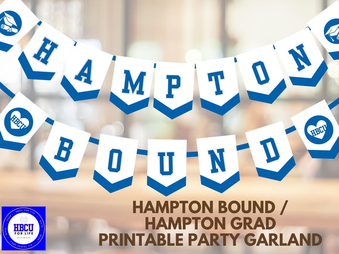Printable Hampton Bound / Hampton Grad Graduation Party Garland HBCU Decision Day Decor Etsy