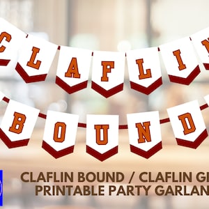 Printable Claflin Bound / Claflin Grad- Graduation Party Garland - HBCU Decision Day Decor