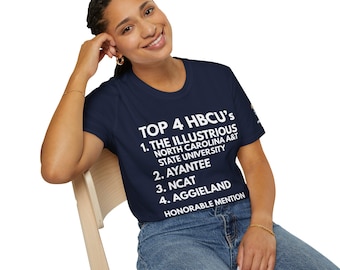NCAT Top 4 HBCU Tshirt | The Illustrious NC A&T T-Shirt | ncat homecoming tee | gift for ncat grad alumni student