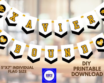 May include: A printable banner with black and white chevron flags that read "XAVIER BOUND" in gold letters. The flags also feature a black heart with the text "HBCU" in gold letters. The banner is 5 inches by 7 inches and is a DIY printable download.