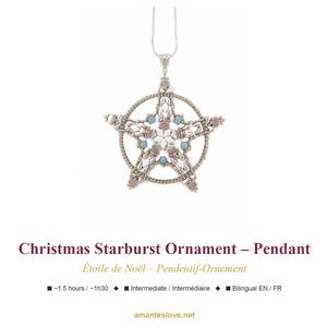 May include: A star-shaped pendant featuring a silver-toned circular frame with intricate beadwork, light blue and metallic grey accents, and a central floral pattern. The text AMANTES LOVE, Christmas Starburst Ornament – Pendant, 1.5 hours, Intermediate, Bilingual EN / FR, and amanteslove.net are visible.