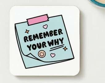 Remember your why coaster teacher gift
