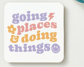 going places doing things coaster