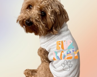 Groovy Fur Baby dog shirt, matching adult shirt sold separately, fur baby outfit, dog and owner matching shirts, funky colored shirt