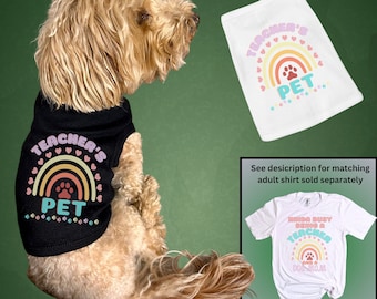Teacher's Pet, Rainbow Dog Shirt, teacher and dog, matching dog shirt, cute dog tank, fur baby, dog clothes, teacher dog mom, matching set