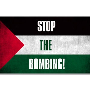 3x6 inch Stop The Bombing Palestine Flag Bumper Sticker (decal vinyl auto rv flag laptop war middle east support palestinian)