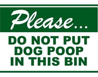 Do Not Put Dog Poop In This Bin Sticker (decal poo trash can throw away curb waste business)