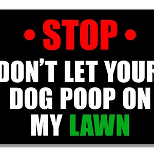 3x4 inch Black STOP Don&#39;t Let Your Dog Poop On My Lawn Sticker (street road neighbor lawn yard mailbox puppy canine leash vinyl decal)
