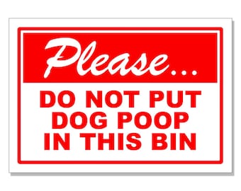 3x4 inch RED Please Do Not Put Dog Poop In This Bin Sticker (decal poo trash can throw away curb waste business)