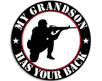 Round My GRANDSON Has Your Back Sticker (vinyl decal auto rv car laptop truck iphone army marine soldier mom army dad served)