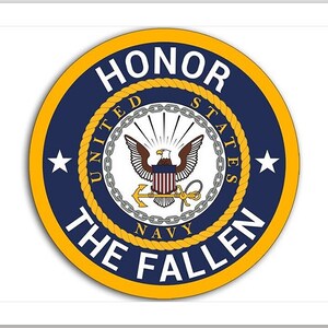 Round US Navy Logo Honor The Fallen Sticker (vinyl naval auto car truck rv laptop cell iphone memorial remember decal) US Navy License