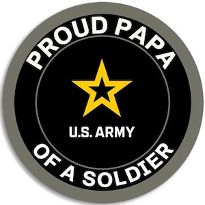 丸型 PROUD PAPA Of A Soldier ステッカー (軍事 陸軍 おじいちゃん 米国 自動車 車 トラック RV ノートパソコン 軍隊 自動車 デカール ビニール) 米国陸軍ライセンス