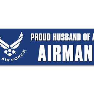 3x8 blue PROUD HUSBAND Of An Airman Bumper Sticker (air force us rv auto pilot navigator aviator military vinyl decal) US Air Force Licensed