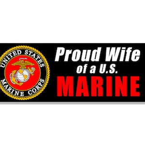 3x8 inch Proud Wife US Marine Bumper Sticker (vinyl decal auto rv leatherneck usa marines service spouse car) Licensed by U.S. Marine Corps