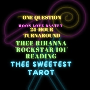 以下が含まれることがあります： 「Thee Sweetest Tarot」というタロットリーディングサービスを宣伝する、ロリポップのデザインのネオンサイン。サインには、「One Question Moon Love Bastet 24-Hour Turnaround Thee Rihanna 'Rockstar 101' Reading Thee Sweetest Tarot」と書かれている。