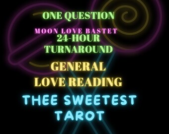 General Love Tarot/Oracle Guidance Reading