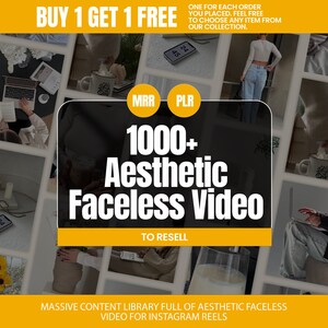 May include: A collage of images featuring aesthetic faceless videos for Instagram Reels. The text "BUY 1 GET 1 FREE" is at the top of the image. The text "1000+ Aesthetic Faceless Video" is in the center of the image. The text "TO RESELL" is below the large text. The text "MASSIVE CONTENT LIBRARY FULL OF AESTHETIC FACELESS VIDEO FOR INSTAGRAM REELS" is at the bottom of the image.