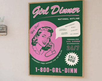 Könnte beinhalten: Ein Plakat im Retro-Stil mit grünem Hintergrund und einem rosa Kreis, in dem eine Frau am Telefon zu sehen ist. Das Plakat lautet "Girl Dinner National Hotline" und enthält eine Telefonnummer: 1-800-GRL-DINN.
