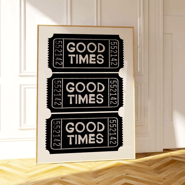 Good Times Tickets Poster Trendy Playing Card Wall Art Maximalist Wall Art Funky Main Character Energy Art Print Girls Are Girling Decor