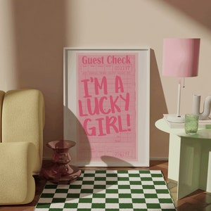 I&#39;m A Lucky Girl Guest Check Poster, Lucky Girl Syndrome Wall Art, Trendy Pink Receipt Poster, Funky Gallery Wall Decor, Pink Dorm Wall Art
