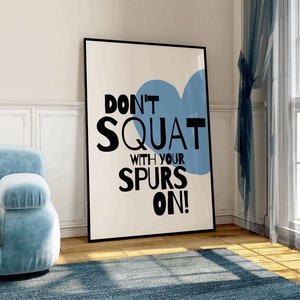 Don&#39;t Squat with Your Spurs On Print, Cowgirl Sayings Print, Trendy Coastal Cowgirl Wall Art, Western Sayings Art, Western Themed Bathroom