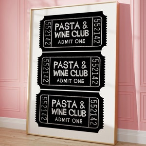 Pasta und Wein Poster, Barwagen Wandkunst, Coquette Decor, Wein- und Käseclub, Dinner-Party Wandkunst, Admit One Ticket Art, Interiored Girl